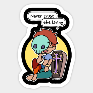 Never trust the living Sticker